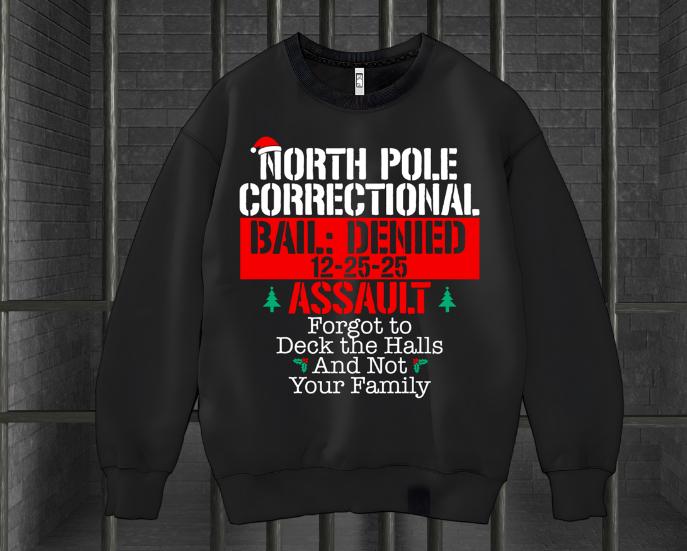North Pole Correctional Assult Sweatshirt