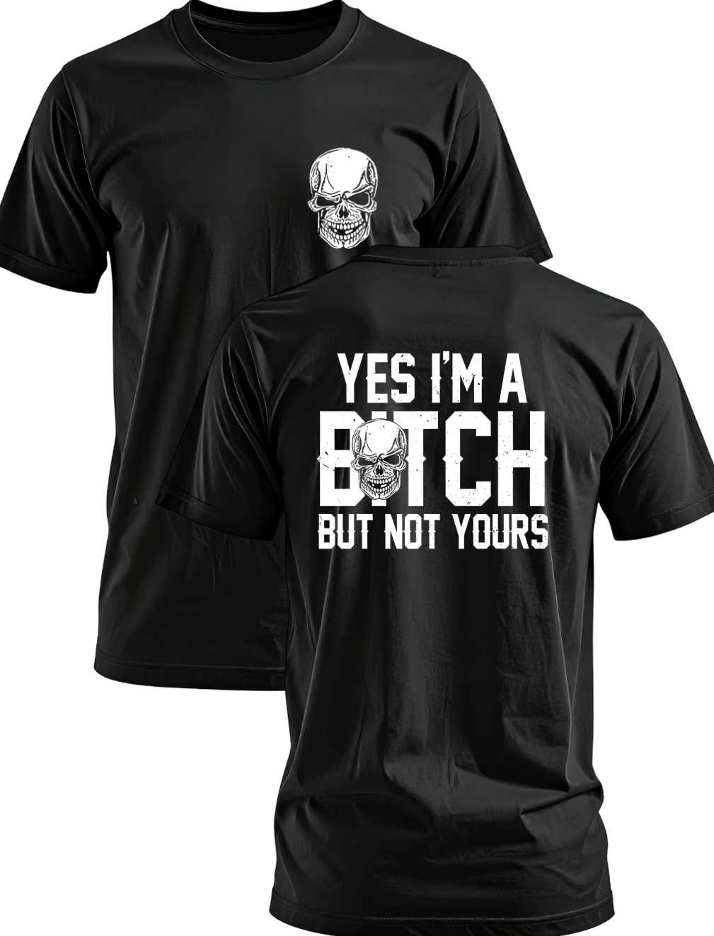 Yes I'm A Bitch T Shirt