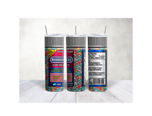 20oz Benalongday Leave me alone tumbler