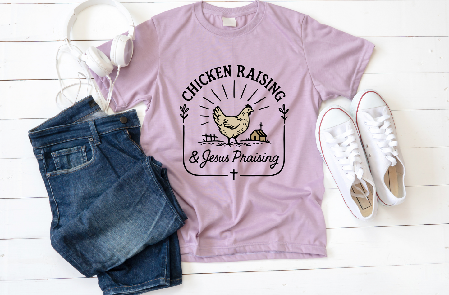 Chicken Raising & Jesus Praising T Shirt