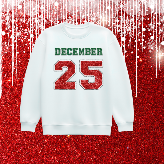 December 25 sweatshirt