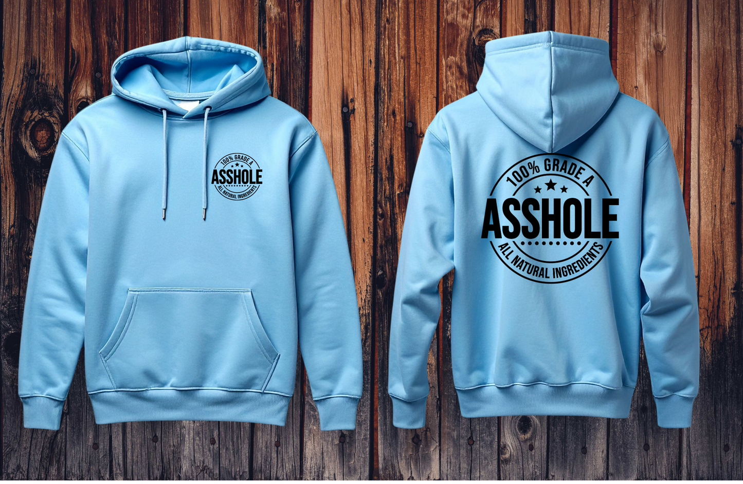 GRADE A A$$HOLE HOODIE