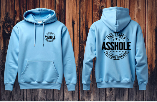GRADE A A$$HOLE HOODIE