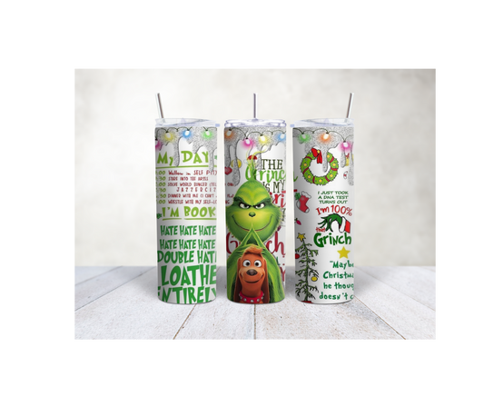 20oz Grinch my day tumbler