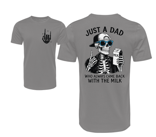 Just a dad who always came back with the milk mens t-shirt